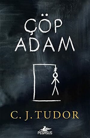 Çöp Adam by C.J. Tudor, Merve Sevtap Ilgın