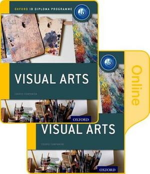 Ib Visual Arts Print and Online Course Book Pack: Oxford Ib Diploma Programme [With Access Code] by Simon Poppy, Andrew Vaughan, Jayson Paterson