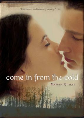 Come in from the Cold by Marsha Qualey