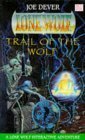 Trail of the Wolf by Joe Dever, Brian Williams