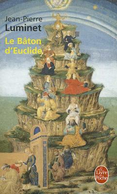 Le Baton D Euclide by J. P. Luminet