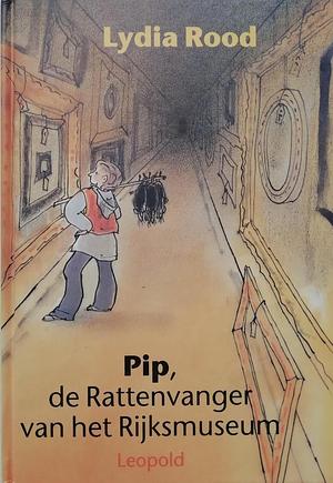 Pip, de Rattenvanger van het Rijksmuseum by Lydia Rood