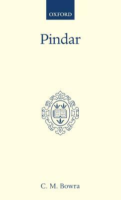 Pindar by C. M. Bowra