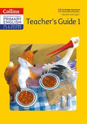 Cambridge Primary English as a Second Language Teacher Guide: Stage 1 by Daphne Paizee