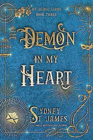 Demon in My Heart by Sydney St. James