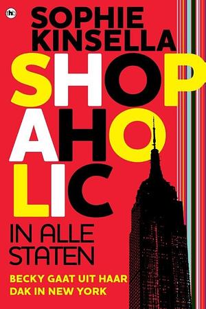 Shopaholic in alle staten by Sophie Kinsella