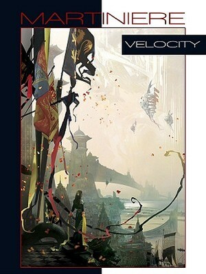 Velocity by Stephan Martinière