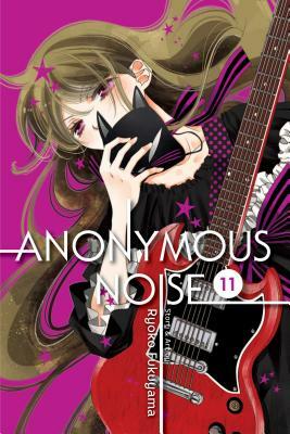 Anonymous Noise, Vol. 11, Volume 11 by Ryōko Fukuyama