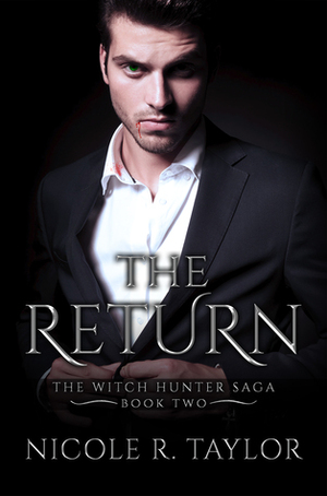 The Return by Nicole R. Taylor