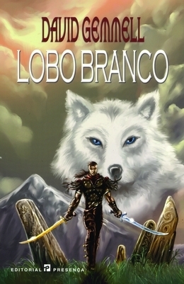 Lobo Branco by David Gemmell, Maria Georgina Segurado