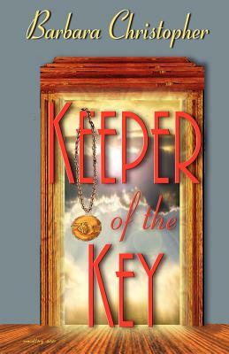 Keeper of the Key by Barbara Christopher