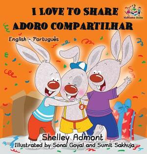 I Love to Share (English Portuguese Bilingual Book - Brazil) by Kidkiddos Books, Shelley Admont