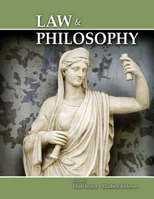 Law and Philosophy by Maitra-Anderson