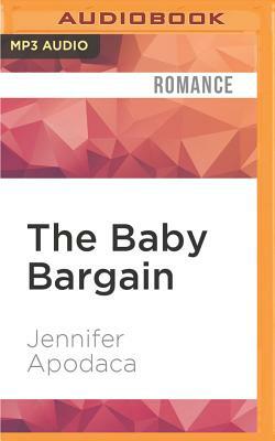 The Baby Bargain by Jennifer Apodaca