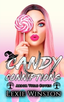 Candy Conniptions by Lexie Winston