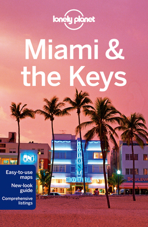 Lonely Planet Miamithe Keys by Adam Karlin