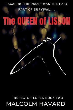 The Queen of Lisbon by Malcolm Havard