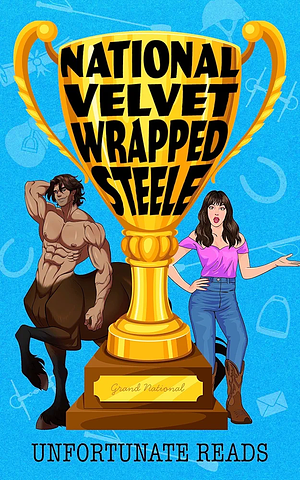 National Velvet Wrapped Steele  by Unfortunate Reads