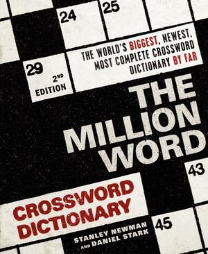 The Million Word Crossword Dictionary by Stanley Newman, Daniel Stark