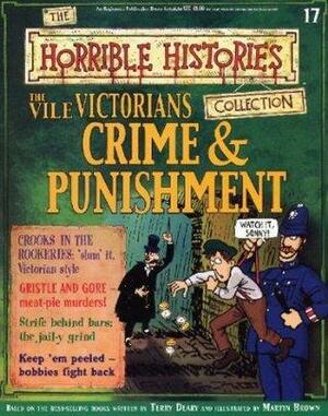 The Vile Victorians: Crime & Punishment by Terry Deary