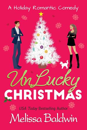 UnLucky Christmas by Melissa Baldwin, Melissa Baldwin