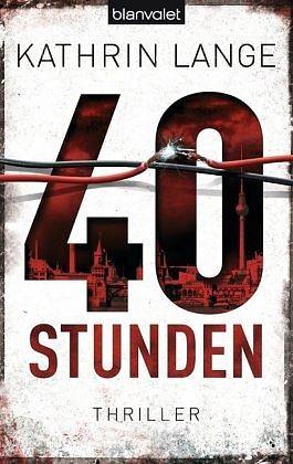 40 Stunden by Kathrin Lange