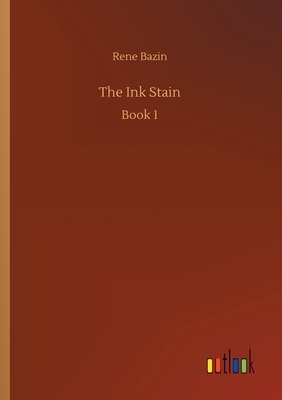 The Ink Stain by René Bazin