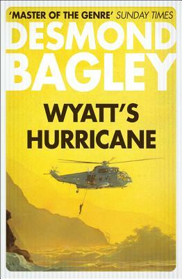 Wyatt's Hurricane by Desmond Bagley