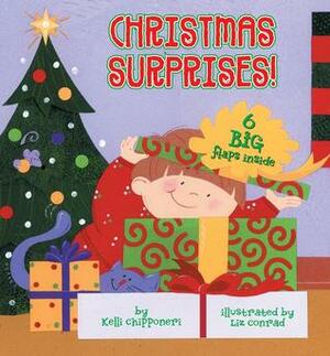 Christmas Surprises! by Liz Conrad, Kelli Chipponeri