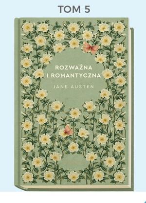 Rozważna i romantyczna by Jane Austen