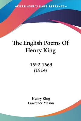The Poems of Henry King by Margaret Crum, Henry King