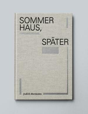 Sommerhaus, später: eine Erzählung by Judith Hermann, Margot Bettauer Dembo