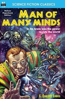 Man of Many Minds by E. Everett Evans
