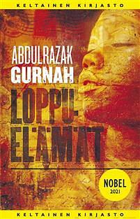 Loppuelämät by Abdulrazak Gurnah