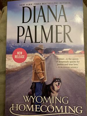 Wyoming Homecoming by Diana Palmer