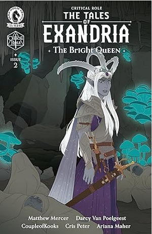 Critical Role: The Tales of Exandria--The Bright Queen #2 by Darcy Van Poelgeest