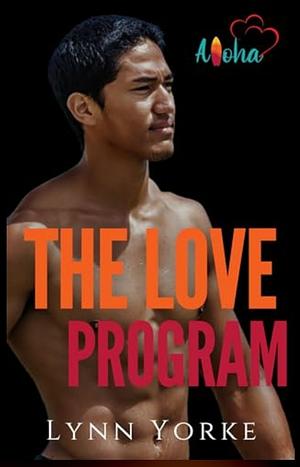 The Love Program  by Lynn Yorke