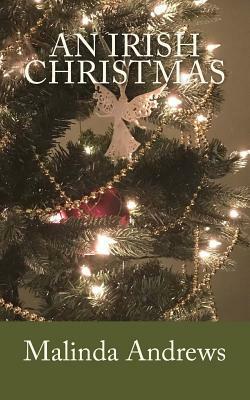 An Irish Christmas by Malinda Andrews