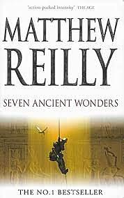 Seven Ancient Wonders by Matthew Reilly