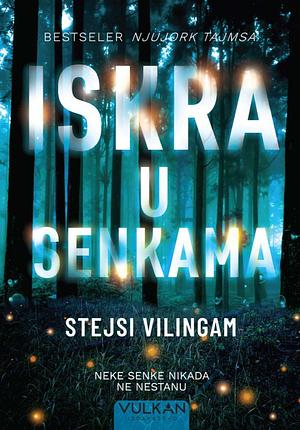 Iskra U Senkama by Stacy Willingham