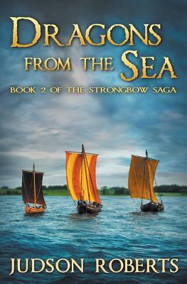 Dragons from the Sea by Judson Roberts