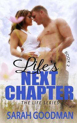 Life's Next Chapter by Sarah Goodman