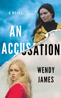 An Accusation by Wendy James