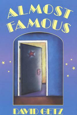 Almost Famous by David Getz