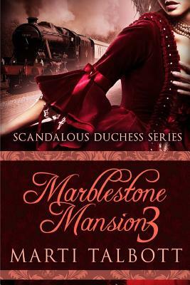 Marblestone Mansion, Book 3 by Marti Talbott