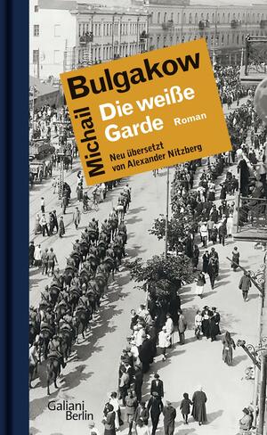 Die weiße Garde by Mikhail Bulgakov, Michael Glenny