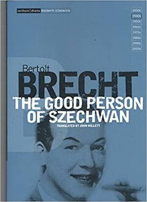 The Good Person of Szechwan by Bertolt Brecht