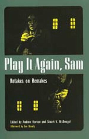 Play It Again, Sam: Retakes on Remakes by Andrew Horton