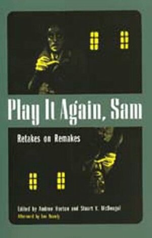 Play It Again, Sam: Retakes on Remakes by Andrew Horton