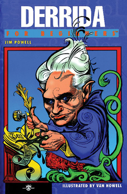 Derrida for Beginners by Jim Powell